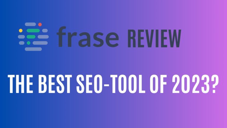 The best SEO-tool of 2023? A Review of Frase, an AI Writer & Optimization Tool